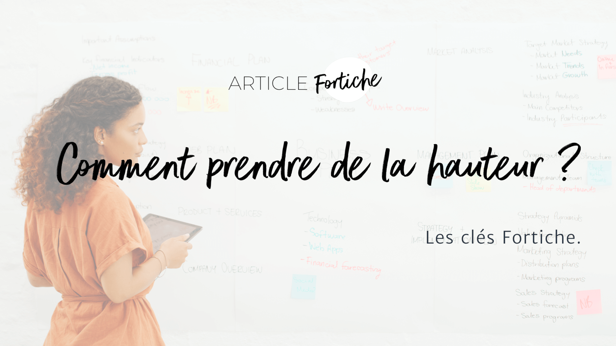 Prendre de la hauteur au travail : conseils pour entrepreneures